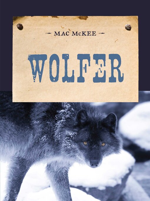 Title details for Wolfer by Mac McKee - Available